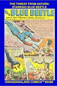 The Threat from Saturn Starring Blue Beetle