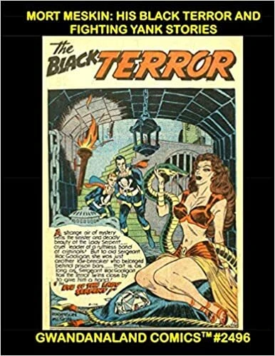 Cover of Mort Meskin: His Black Terror And Fighting Yank Stories