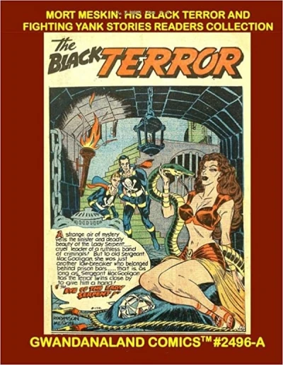 Cover of Mort Meskin: His Black Terror Amd Fighting Yank Stories Readers Collection