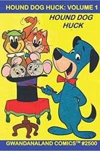 Hound Dog Huck: Volume 1