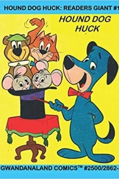 Hound Dog Huck: Readers Giant #1