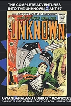 The Complete Adventures Into The Unknown Giant #7