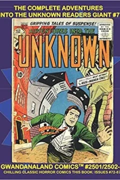 The Complete Adventures Into The Unknown Readers Giant #7