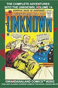 The Complete Adventures Into The Unknown: Volume 14