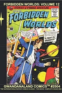 Forbidden Worlds: Volume 12