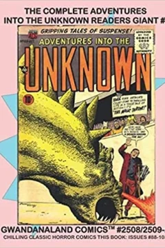 The Complete Adventures Into The Unknown Readers Giant #8
