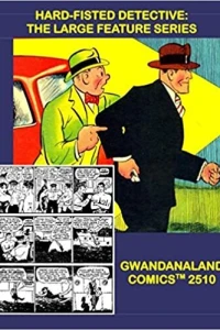 Hard-Fisted Detective: The Large Feature Series