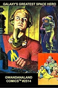 Galaxy's Greatest Space Hero