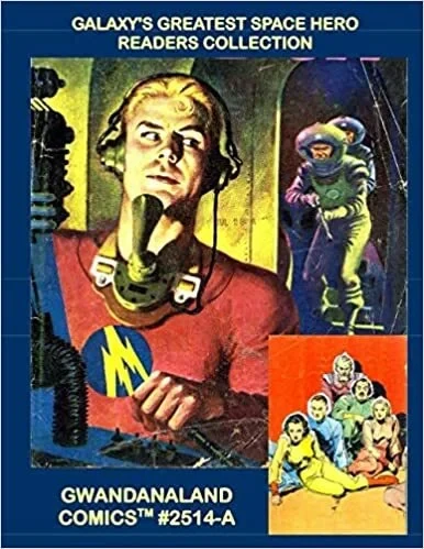 Cover of Galaxy's Greatest Space Hero Readers Collection