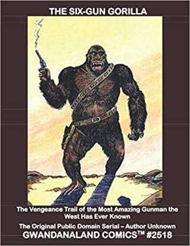 Cover of The Six-Gun Gorilla