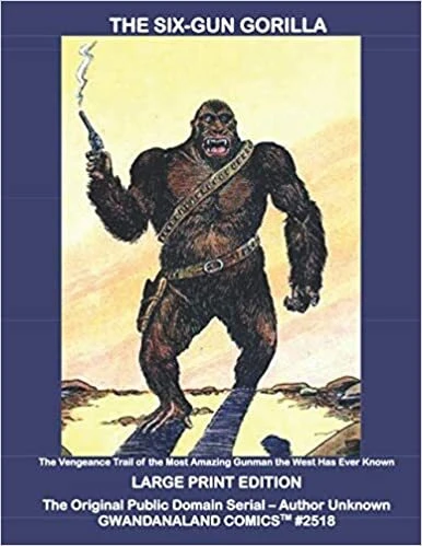 Cover of The Six-Gun Gorilla