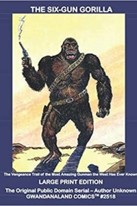 The Six-Gun Gorilla