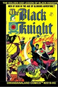 The Golden Age Legion of Black Knights