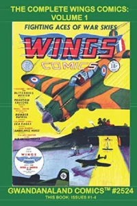 The Complete Wings Comics: Volume 1