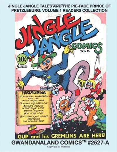 Cover of Jingle Jangle Tales And The Pie-Face Prince Of Pretzleburg: Volume 1 Readers Collection