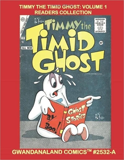 Cover of Timmy The Timid Ghost: Volume 1 Readers Collection