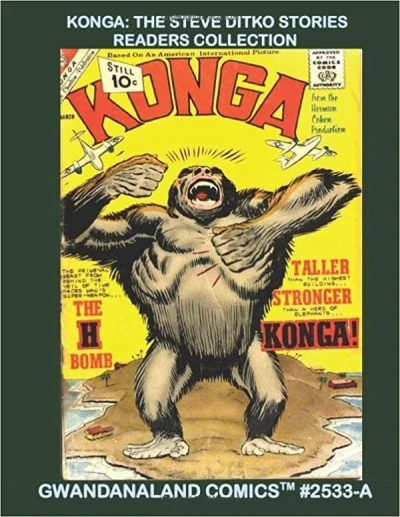 Cover of Konga: The Steve Ditko Stories Readers Collection