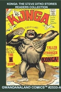 Konga: The Steve Ditko Stories Readers Collection