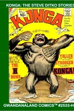 Konga: The Steve Ditko Stories