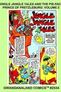 Jingle Jangle Tales and The Pie-Face Prince of Pretzleburg