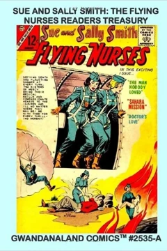 Sue And Sally Smith: The Flying Nurses Readers Treasury