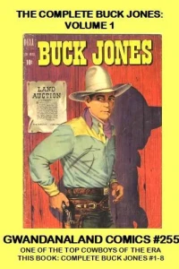 The Complete Buck Jones: Volume 1