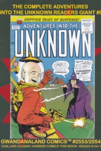 The Complete Adventures into the Unknown Readers Giant #9