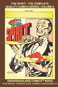 The Spirit - The Complete Quality Comics Series: Volume 6