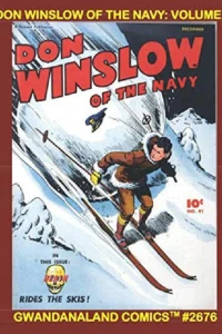 Don Winslow of the Navy: Volume 9