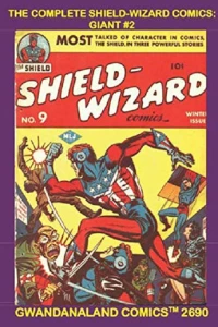 The Complete Shield-Wizard Comics: Giant #2