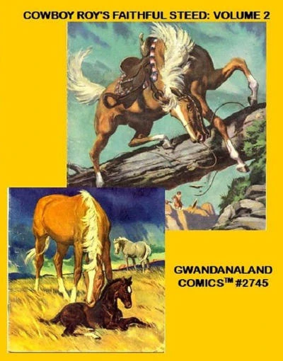 Cover of Cowboy Roy's Faithful Steed: Volume 2