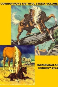 Cowboy Roy's Faithful Steed: Volume 2