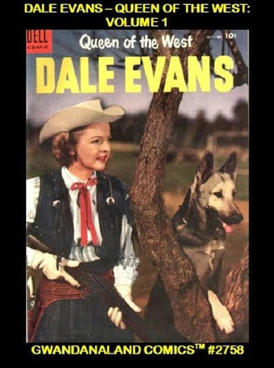 Cover of Dale Evans - Queen of the West: Volume 1