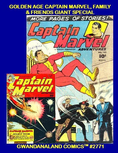 Cover of Golden Age Captain Marvel, Family & Friends Giant Special