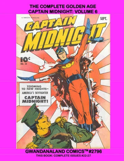 Cover of The Complete Golden Age Captain Midnight: Volume 6