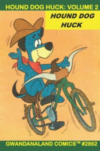 Hound Dog Huck: Volume 2