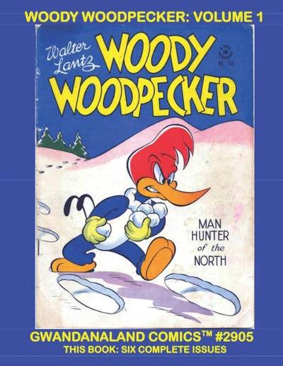 Cover of Woody Woodpecker: Volume 1
