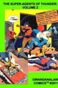 The Super-Agents of Thunder: Volume 2