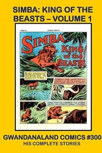 Simba: King of the Beasts - Volume 1