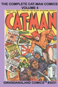 The Complete Cat-Man Comics: Volume 4