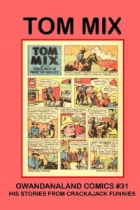 A Tom Mix Treasury: Volume 3