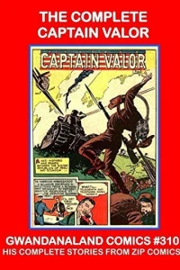 The Complete Captain Valor