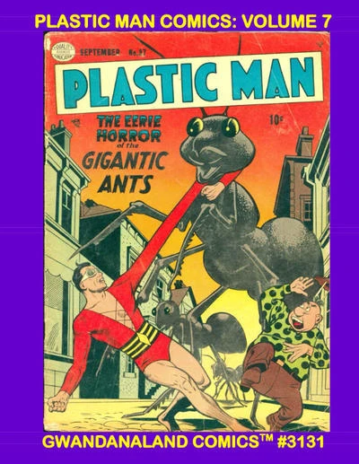 Cover of Plastic Man Comics: Volume 7