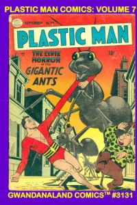 Plastic Man Comics: Volume 7