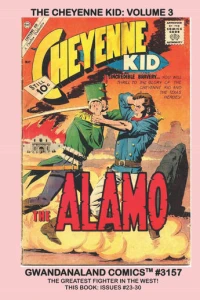 The Cheyenne Kid: Volume 3
