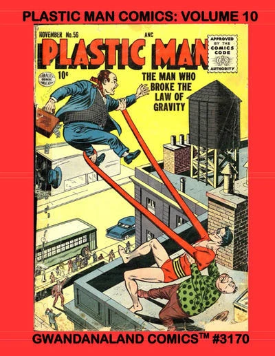 Cover of Plastic Man Comics: Volume 10