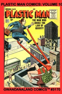Plastic Man Comics: Volume 10