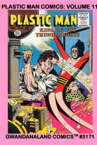 Plastic Man Comics: Volume 11