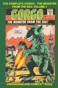 The Complete Gorgo - Monster from the Sea: Volume 1