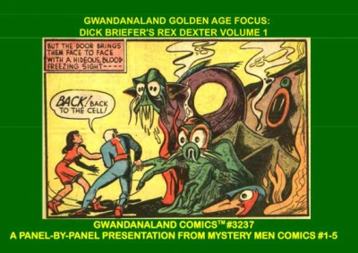 Cover of Gwandanaland Golden Age Focus: Dick Briefer's Rex Dexter Volume 1